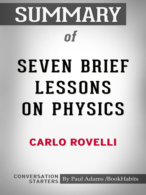 Upplýsingar um Summary of Seven Brief Lessons on Physics eftir Paul Adams - Biðlisti